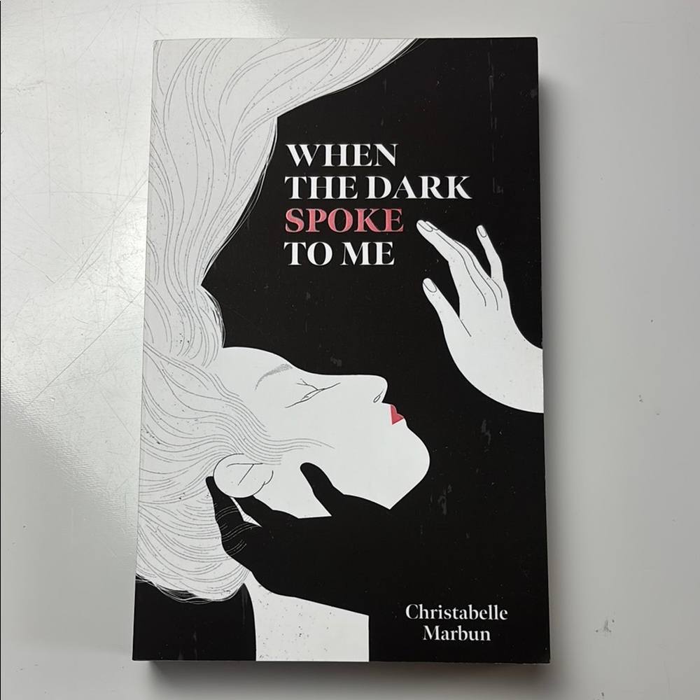 When the Dark Spoke to Me Paperback book by Christabelle Marbun